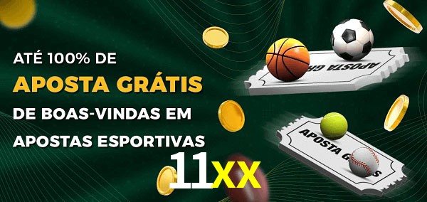 11xx Ate 100% de Aposta Gratis